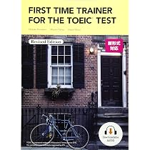 First Time Trainer for the TOEIC Test Revised Edition Student Book